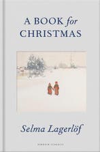 A book for Christmas / Penguin classics 9780241715062, Verzenden, Zo goed als nieuw, Selma Lagerlöf