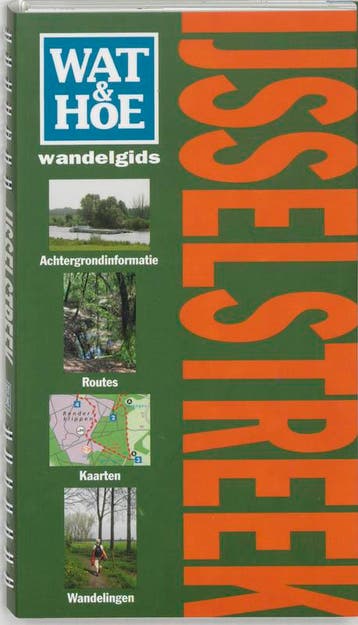 IJsselstreek / Wat & Hoe wandelgids 9789021583426, Verzenden