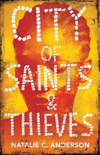 City of Saints & Thieves 9781786072290 Natalie C. Anderson, Verzenden, Natalie C. Anderson