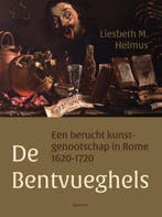 De Bentvueghels 9789000366576 Liesbeth Helmus, Boeken, Verzenden, Zo goed als nieuw, Liesbeth Helmus