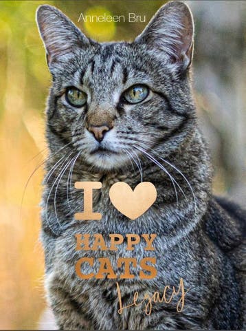 I Love Happy Cats Legacy | Anneleen Bru | Nieuw, Verzenden, Nieuw, Anneleen Bru