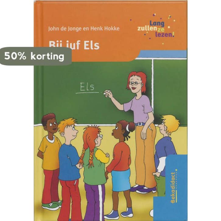 Bij juf Els / Lang zullen ze lezen! 9789026227042 Henk Hokke, Boeken, Schoolboeken, Gelezen, Verzenden