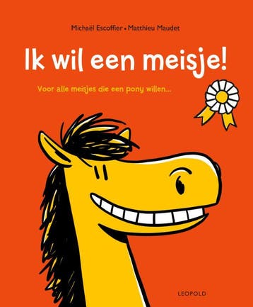 Ik wil een meisje! 9789025881405 Michael Escoffier, Livres, Verzenden, Michael Escoffier