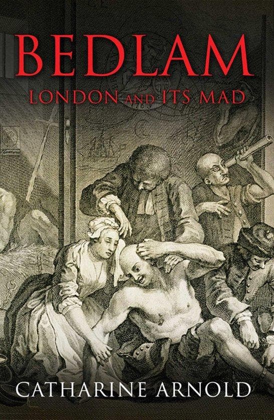 Bedlam 9781847390004 Catharine Arnold, Boeken, Taal | Engels, Zo goed als nieuw, Verzenden