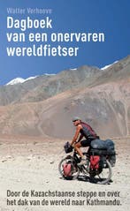 Dagboek van een onervaren wereldfietser 9789085482338, Verzenden, Gelezen, Walter Verhoeve