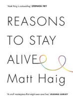 Reasons to Stay Alive 9781782115083 Matt Haig, Verzenden, Zo goed als nieuw, Matt Haig