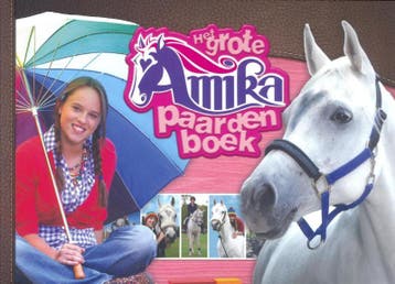 Het grote Amika paardenboek / Amika / 0 9789059166424, Verzenden, Zo goed als nieuw, Hans Bourlon
