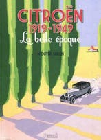 Citroën 1919-1949 la belle époque, Verzenden, Wouter Jansen
