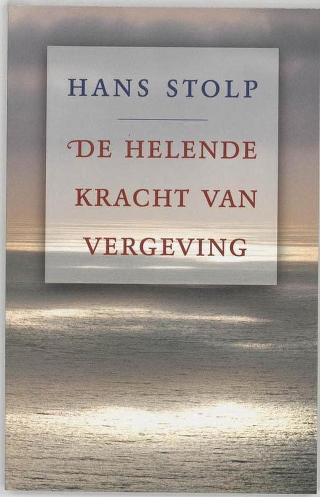 De helende kracht van vergeving - Hans Stolp - 9789020283808, Boeken, Godsdienst en Theologie, Verzenden