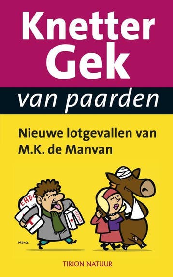 Knettergek van paarden 9789052108292 M.K. de Manvan, Verzenden, Gelezen, M.K. de Manvan