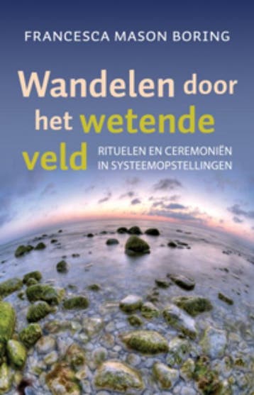 Wandelen door het wetende veld 9789069639383, Boeken, Esoterie en Spiritualiteit, Verzenden, Zo goed als nieuw, Francesca Mason Boring