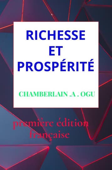 Richesse Et Prosperite | CHAMBERLAIN .A . OGU | Nieuw, Verzenden, CHAMBERLAIN .A . OGU