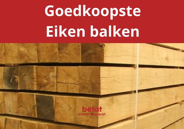 Goedkope eiken balken vanaf € 8.30 /stuk !, Jardin & Terrasse, Poteaux, Poutres & Planches, Enlèvement