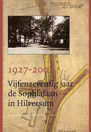 1927-2002 Vijfenzeventig jaar de Sophialaan in Hilversum, Verzenden