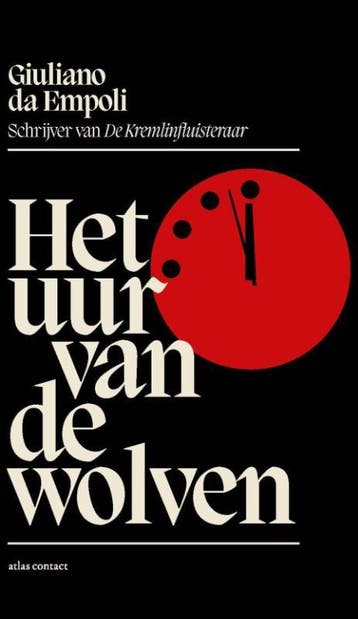 Het uur van de wolven 9789025477745 Giuliano da Empoli, Verzenden, Giuliano da Empoli