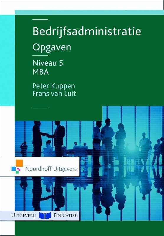 Bedrijfsadministratie Opgaven niveau 5 MBA 9789001868154, Livres, Économie, Management & Marketing, Envoi