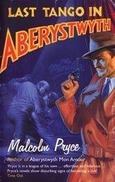 Last Tango In Aberystwyth 9780747566762 Malcolm Pryce, Verzenden, Gelezen, Malcolm Pryce