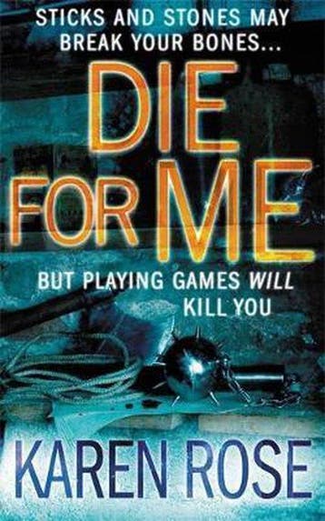 Die For Me (The Philadelphia/Atlanta Series Book 1) - Rose, Boeken, Verzenden, Nieuw
