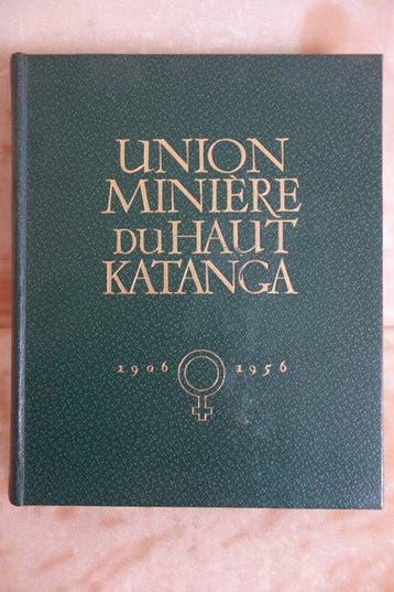 Congo - Union Minière du Haut Katanga - Compagnie du Chemin