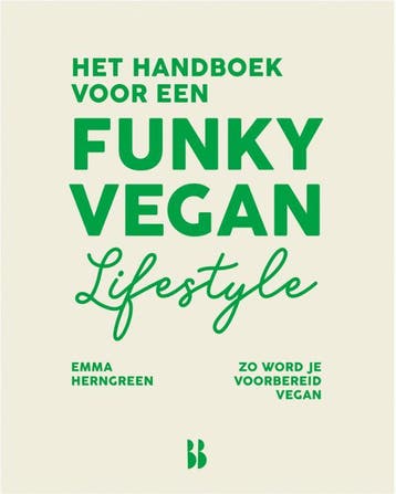 Het handboek voor een funky vegan lifestyle 9789463494137, Boeken, Verzenden, Zo goed als nieuw, Emma Herngreen