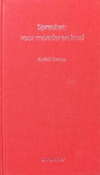 SPREUKEN VOOR MOEDER EN KIND 9789062383511 Rudolf Steiner, Boeken, Verzenden, Zo goed als nieuw, Rudolf Steiner