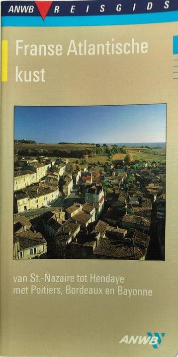 Franse Atlantische kust / ANWB reisgids 9789018004903, Verzenden, H. Broekman