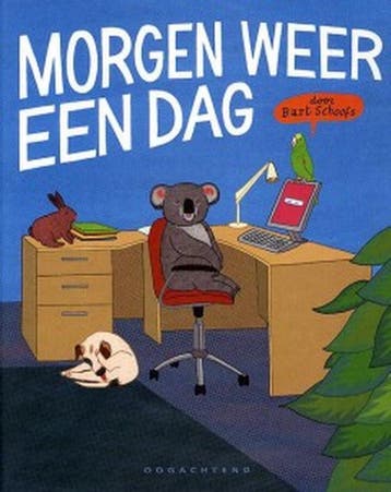 Morgen weer een dag 9789077549780 Bart Schoofs, Boeken, Stripverhalen, Verzenden, Zo goed als nieuw, Bart Schoofs