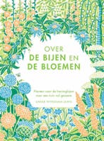 Over de bijen en de bloemen 9789022335222, Verzenden, Zo goed als nieuw, Sarah Wyndham Lewis