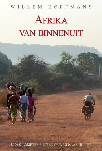 Afrika van binnenuit 9789464067996 Willem Hoffmans, Livres, Récits de voyage, Verzenden, Willem Hoffmans