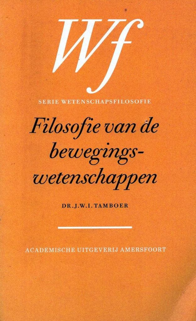 Filosofie van de bewegingswetenschappen - J.W.I. Tamboer - 9, Livres, Philosophie, Envoi
