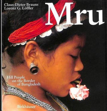 Mru Hill People in the Frontier Area of Bangladesh, Verzenden, Claus-Dieter Brausn