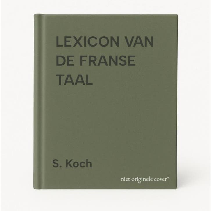 LEXICON VAN DE FRANSE TAAL 9789027472410 S. Koch, Livres, Livres Autre, Envoi