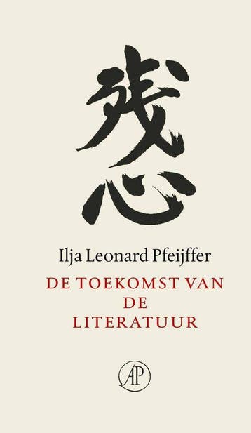 De toekomst van de literatuur 9789029556934, Verzenden, Zo goed als nieuw, Ilja Leonard Pfeijffer