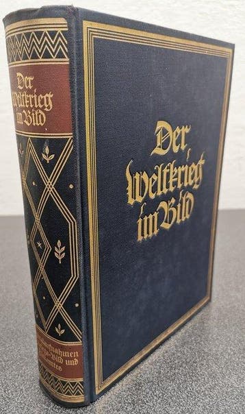 Reichsarchiv - Der Weltkrieg im Bild - Band 1, ca. 500 Fotos
