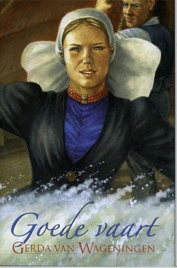 Goede vaart / Schipperstrilogie / 1 9789059771307, Verzenden, Zo goed als nieuw, Gerda van Wageningen