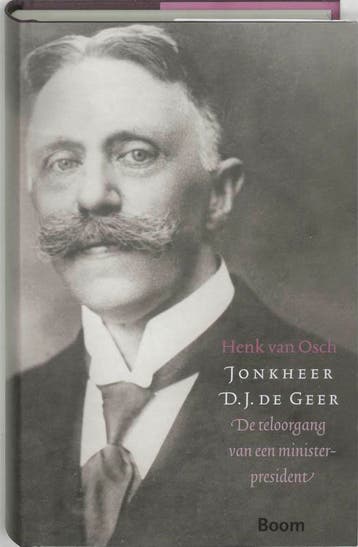 Jonkheer D.J. de Geer 9789085064213 H. van Osch, Verzenden, Zo goed als nieuw, H. van Osch