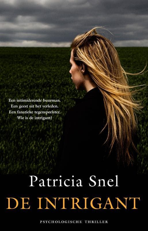 De intrigant 9789049501846 Patricia Snel, Boeken, Thrillers, Gelezen, Verzenden