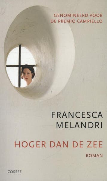 Hoger dan de zee 9789059364332 Francesca Melandri, Verzenden, Francesca Melandri