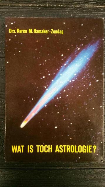 WAT IS TOCH ASTROLOGIE 9789063781378 K.M. Hamaker-Zondag, Verzenden, Gelezen, K.M. Hamaker-Zondag