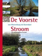 De Voorste Stroom van Moerenburg tot Durendael 9789492576477, Verzenden, Gelezen, Jan van der Straaten