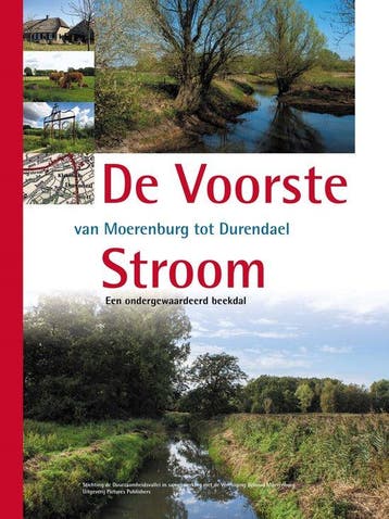 De Voorste Stroom van Moerenburg tot Durendael 9789492576477, Verzenden, Jan van der Straaten