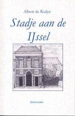 Stadje aan de IJssel 9789071794124 A. de Kuijer, Verzenden, Gelezen, A. de Kuijer