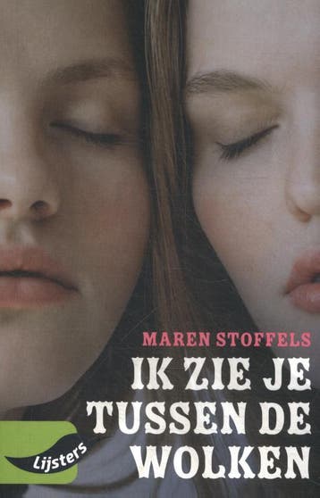 Ik zie je tussen de wolken / Jonge lijsters 9789001735098, Verzenden, Maren Stoffels