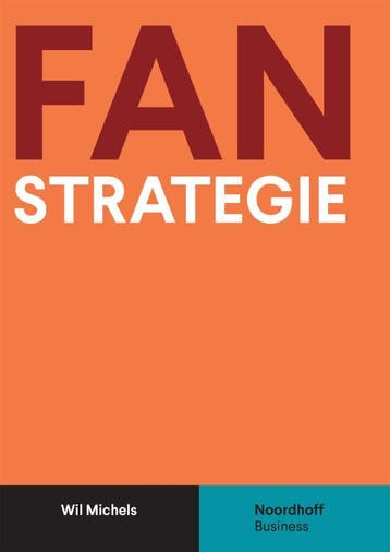 Fanstrategie 9789001738174 Wil Michels, Boeken, Verzenden, Zo goed als nieuw, Wil Michels
