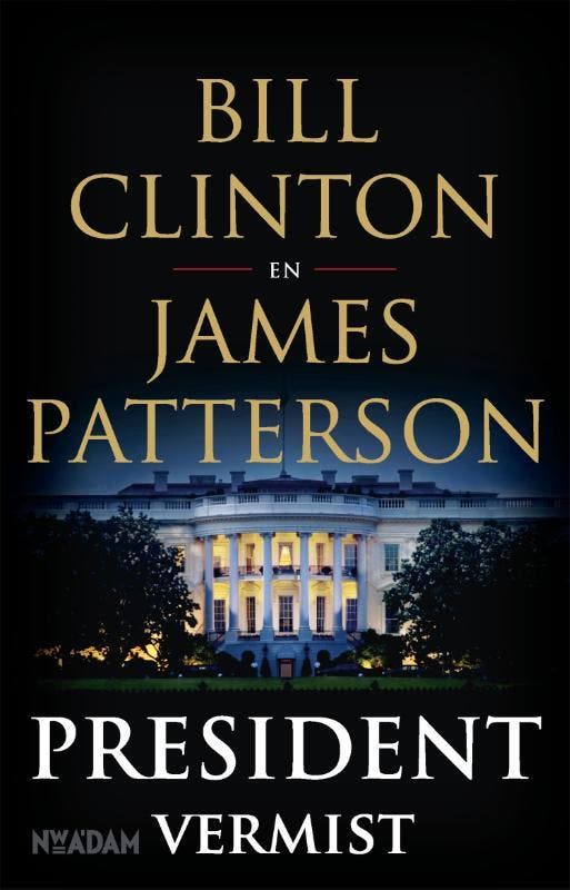 President vermist 9789046825471 Bill Clinton, Boeken, Romans, Gelezen, Verzenden