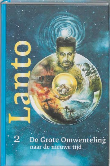De Grote Omwenteling naar de nieuwe tijd / Lanto / 2 Lanto, Verzenden, Zo goed als nieuw, Lanto