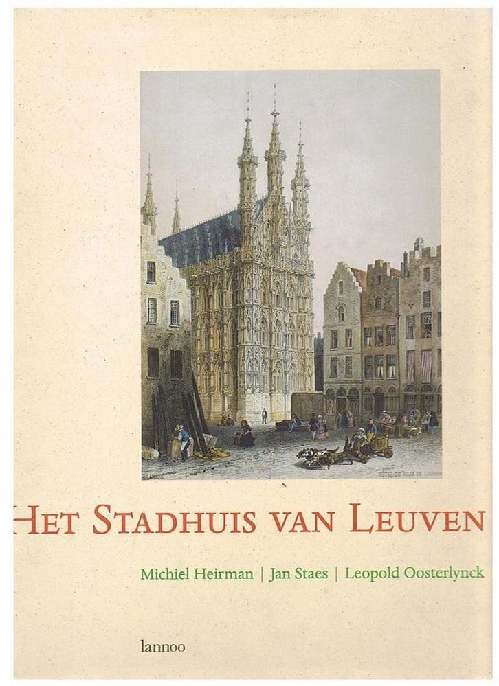 Het stadhuis van Leuven 9789020931587 J. Staes, Boeken, Kunst en Cultuur | Architectuur, Zo goed als nieuw, Verzenden