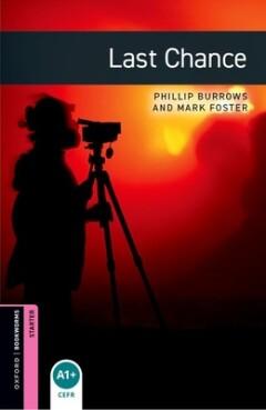 Last chance / Oxford bookworms library Thriller & adventure, Verzenden, Zo goed als nieuw, Phillip Burrows