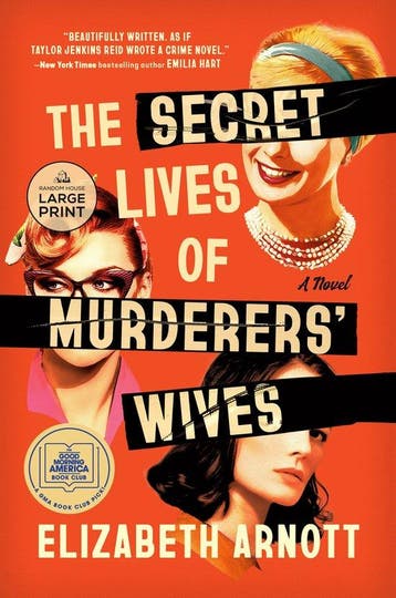 The Secret Lives of Murderers Wives: A GMA Book Club Pick, Verzenden, Zo goed als nieuw, Elizabeth Arnott