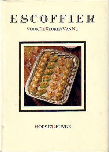 Escoffier voor de keuken van nu - Hors doeuvre Escoffier, Boeken, Verzenden, Gelezen, Escoffier